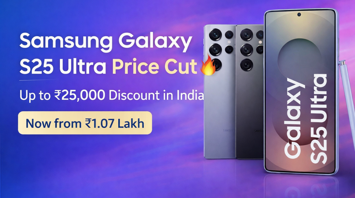 Samsung Galaxy S25 Ultra ₹20,000 Price Drop: New India Price, Offers & Full Details